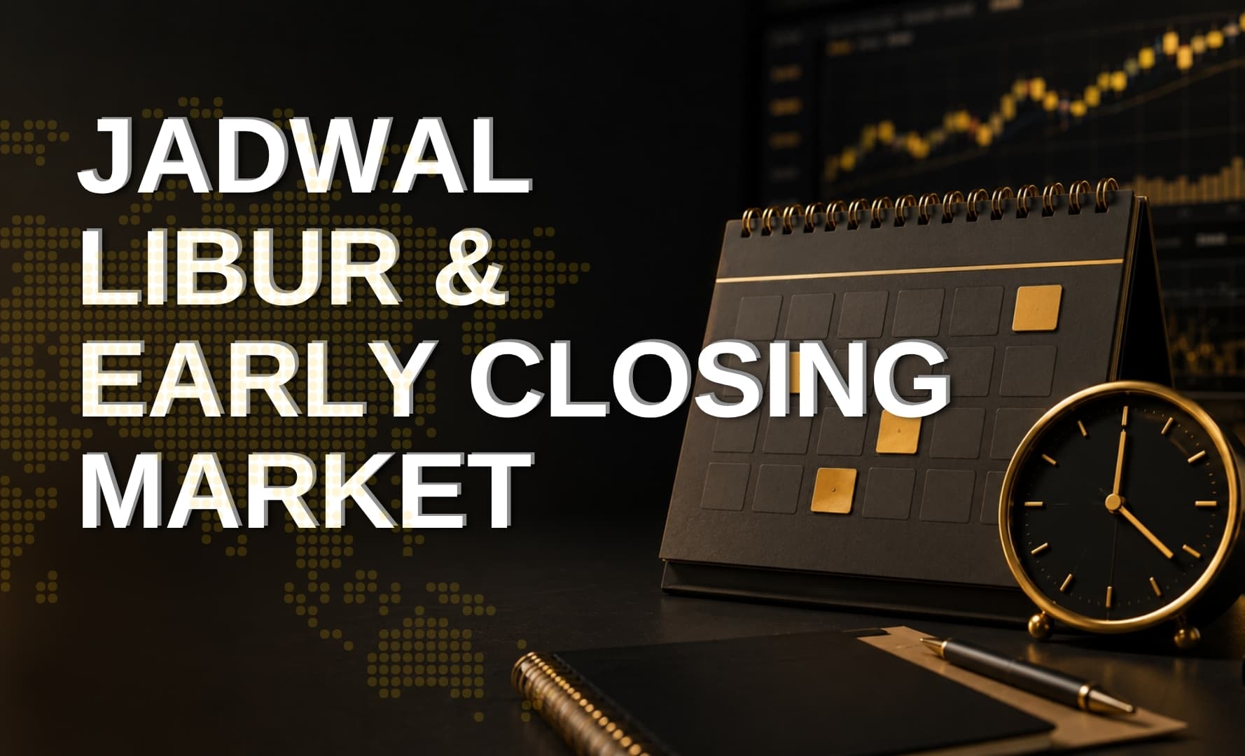 Pemberitahuan Jadwal Libur & Early Closing Market di Bulan Juni 2026